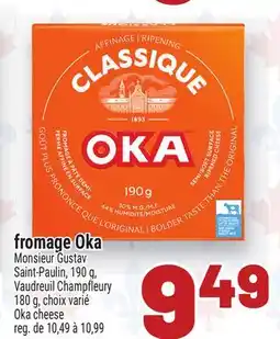 Metro FROMAGE OKA | OKA CHEESE offer