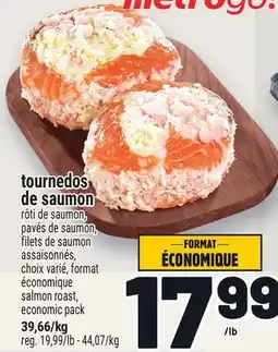 Metro TOURNEDOS DE SAUMON | SALMON ROAST offer