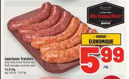 Metro SAUCISSES FRAÎCHES | FRESH SAUSAGES offer