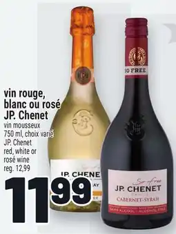 Metro VIN ROUGE, BLANC OU ROSÉ JP. CHENET | JP. CHENET RED, WHITE OR ROSÉ WINE offer