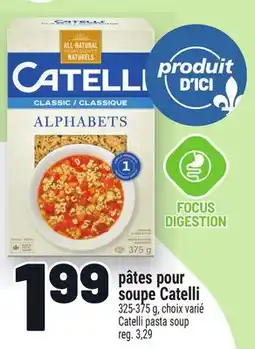 Metro PÂTES POUR SOUPE CATELLI | CATELLI PASTA SOUP offer