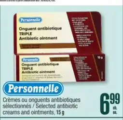 Jean Coutu PERSONNELLE Selected antibiotic cream and ointments offer