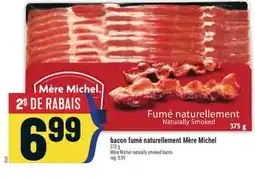 Marché Adonis BACON FUMÉ NATURELLEMENT MÈRE MICHEL | MÈRE MICHEL NATURALLY SMOKED BACON offer