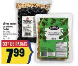 Marché Adonis OLIVES VERTES OU NOIRES CEDAR | CEDAR GREEN OR BLACK offer
