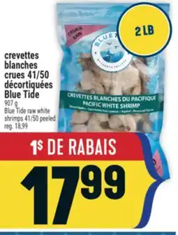 Marché Adonis CREVETTES BLANCHES CRUES 41/50 DÉCORTIQUÉES BLUE TIDE | BLUE TIDE RAW WHITE SHRIMPS 41/50 PEELED offer