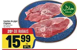 Marché Adonis TRANCHES DE GIGOT D'AGNEAU | LEG OF LAMB SLICES offer
