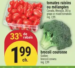 Marché Adonis TOMATES RAISINS OU MÉLANGÉES | GRAPE OR MIXED TOMATOES offer