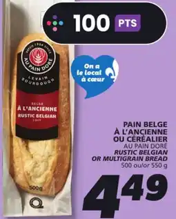 IGA RUSTIC BELGIAN OR MULTIGRAIN BREAD offer