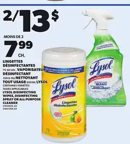 Provigo LYSOL, 950 ML DISINFECTING WIPES, 75-84 UN., DISINFECTING SPRAY OR ALL PURPOSE CLEANER, 350 G offer