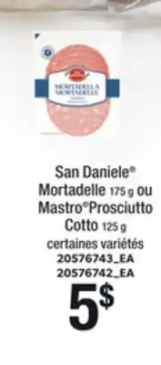 Provigo SAN DANIELE MORTADELLE, 175 G OU MASTRO PROSCIUTTO COTTO, 125 G offer