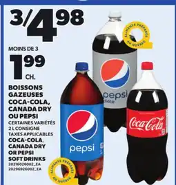 Provigo COCA-COLA CANADA DRY OR PEPSI SOFT DRINKS, 2 L CONSIGNE offer