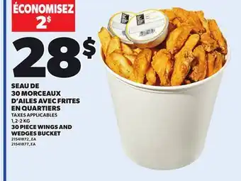 Provigo 30 PIECE WINGS AND WEDGES BUCKET, 1,2-2 KG offer