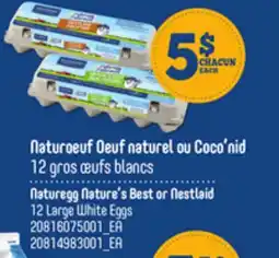 Provigo NATUREGG NATURE'S BEST OR NESTLAID 12 LARGE WHITE EGGS offer