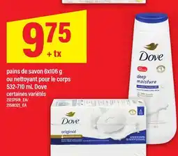 Maxi PAINS DE SAVON 6X106 G OU NETTOYANT POUR LE CORPS 532-710 ML DOVE offer