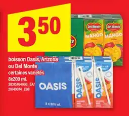 Maxi BOISSON OASIS, ARIZONA OU DEL MONTE, 8X200 ML offer