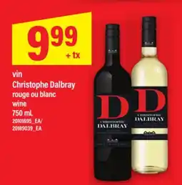 Maxi CHRISTOPHE DALBRAY ROUGE OU BLANC | WINE, 750 ML offer