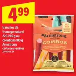 Maxi TRANCHES DE FROMAGE NATUREL, 220-240 G OU COLLATIONS, 180 G ARMSTRONG offer