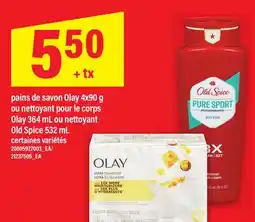 Maxi PAINS DE SAVON OLAY, 4X90 G OU NETTOYANT POUR LE CORPS OLAY, 364 ML OU NETTOYANT OLD SPICE, 532 ML offer