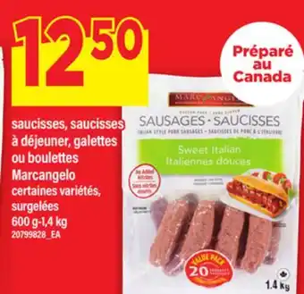 Maxi SAUCISSES, SAUCISSES À DÉJEUNER, GALETTES OU BOULETTES MARCANGELO, 600 G-1,4 KG offer