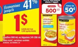 Maxi BOUILLON 900 ML OU LÉGUMES 341-398 ML SANS NOM offer