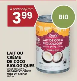 Rachelle-Bery Grocery CHA'S ORGANICS ORGANIC COCONUT MILK OR CREAM offer