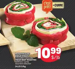 Marché Bonichoix C'EST PRÊT! À CUIRE FRESH BEEF ROSETTES offer