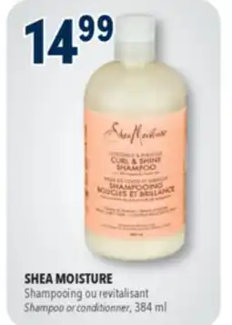 Familiprix SHEA MOISTURE,Shampoo or conditionner, 384 ml offer