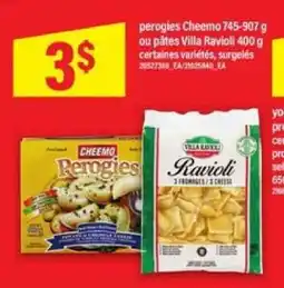 Maxi perogies Cheemo ou pâtes Villa Ravioli offer