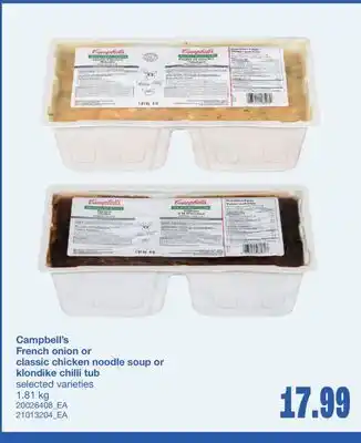 Wholesale Club CAMPBELL'S FRENCH ONION OR CLASSIC CHICKEN NOODLE SOUP OR KLONDIKE CHILLI TUB, 1.81 kg offer
