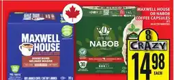 Food Basics MAXWELL HOUSE OR NABOB COFFEE CAPSULES offer