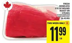 Food Basics FRESH BONELESS EYE OF ROUND ROAST OR STEAKS offer