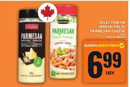 Food Basics SELECTION OR IRRESISTIBLES PARMESAN CHEESE offer