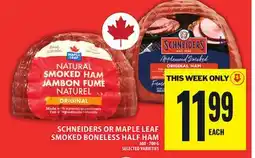 Food Basics SCHNEIDERS OR MAPLE LEAF SMOKED BONELESS HALF HAM offer