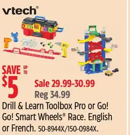 Canadian Tire VTech Drill & Learn Toolbox Pro or Go! Go! Smart Wheels Race. English or French offer
