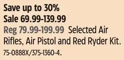 Canadian Tire Selected Air Rifles, Air Pistol and Red Ryder Kit offer