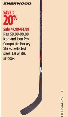 Canadian Tire Icon and Icon Pro Composite Hockey Sticks. Selected sizes. LH or RH offer