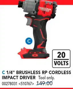 RONA CRAFTSMAN 1/4 BRUSHLESS RP CORDLESS IMPACT DRIVER offer