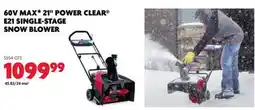 Home Hardware 60V MAX* 21 POWER CLEAR E21 SINGLE-STAGE SNOW BLOWER offer