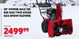 Home Hardware 28 POWER MAX HD 828 OAE TWO-STAGE GAS SNOW BLOWER offer