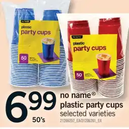 Fortinos NO NAME PLASTIC PARTY CUPS 50's offer