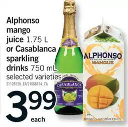 Fortinos ALPHONSO MANGO JUICE 1.75 L OR CASABLANCA SPARKLING DRINKS 750 ML offer