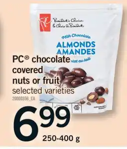 Fortinos PC CHOCOLATE COVERED OR FRUIT NUTS, 250-400 G offer