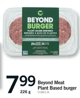 Fortinos BEYOND MEAT PLANT BASED BURGER, 226 G offer