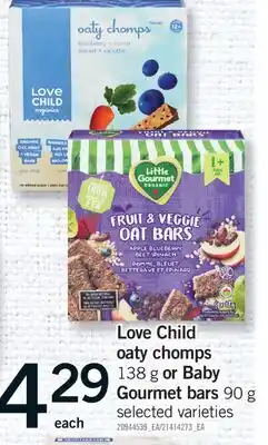 Fortinos LOVE CHILD OATY CHOMPS OR BABY, 138 G OR BABY GOURMET BARS, 90 G offer