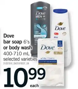 Fortinos DOVE BAR SOAP 6'S OR BODY WASH 400-710 ML offer