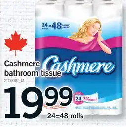 Fortinos CASHMERE BATHROOM TISSUE, 24=48 ROLLS offer