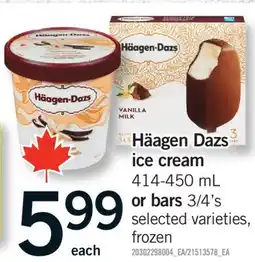 Fortinos HÄAGEN DAZS ICE CREAM, 414-450 ML OR BARS, 3/4's offer