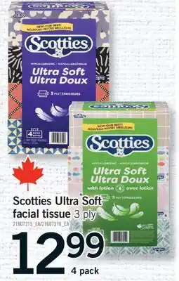 Fortinos SCOTTIES ULTRA SOFT FACIAL TISSUE, 3 PLY, 4 PACK offer