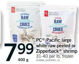 Fortinos PC PACIFIC LARGE WHITE RAW PEELED OR ZIPPERBACK SHRIMP 400 g offer