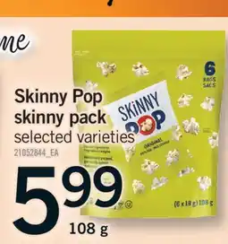 Fortinos SKINNY POP SKINNY PACK, 108 g offer